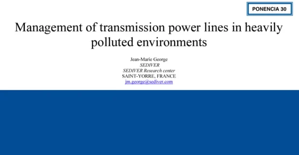 Management of transmission power lines in heavily polluted environments - Sediver